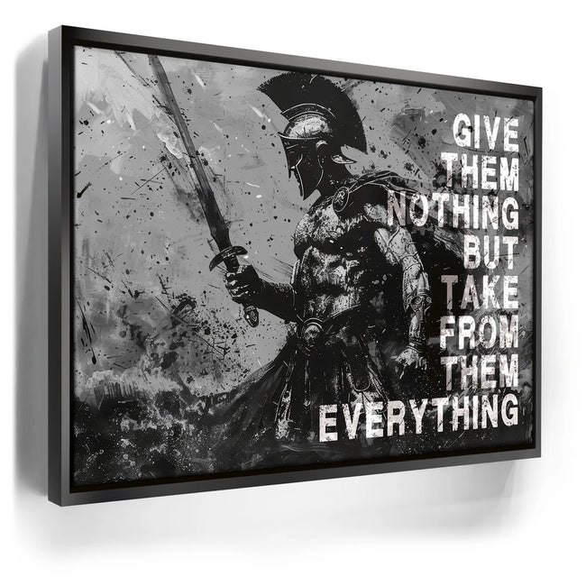 Featured image 5 for Give Nothing Take Everything - Black & White