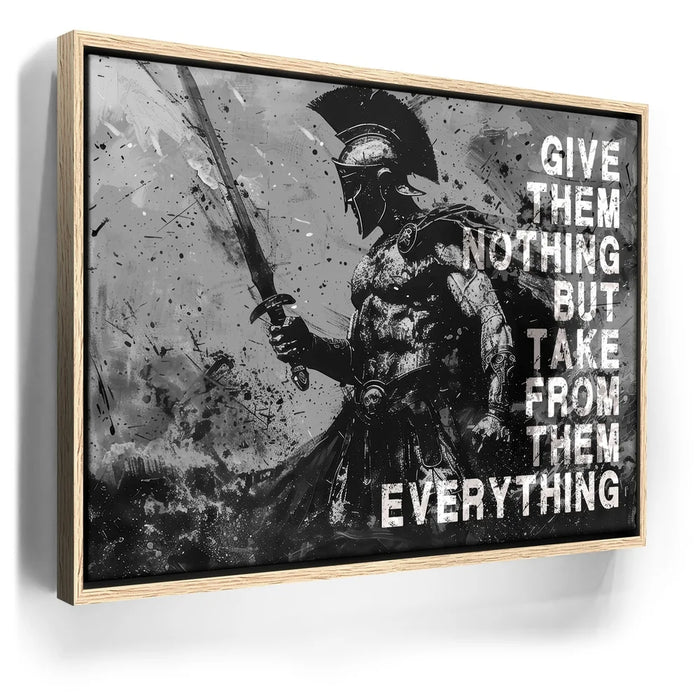 Featured image 9 for Give Nothing Take Everything - Black & White