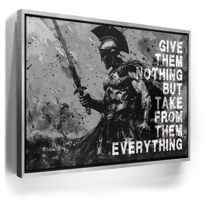 Featured image 8 for Give Nothing Take Everything - Black & White
