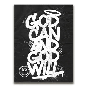 God Can and God Will - Black and White