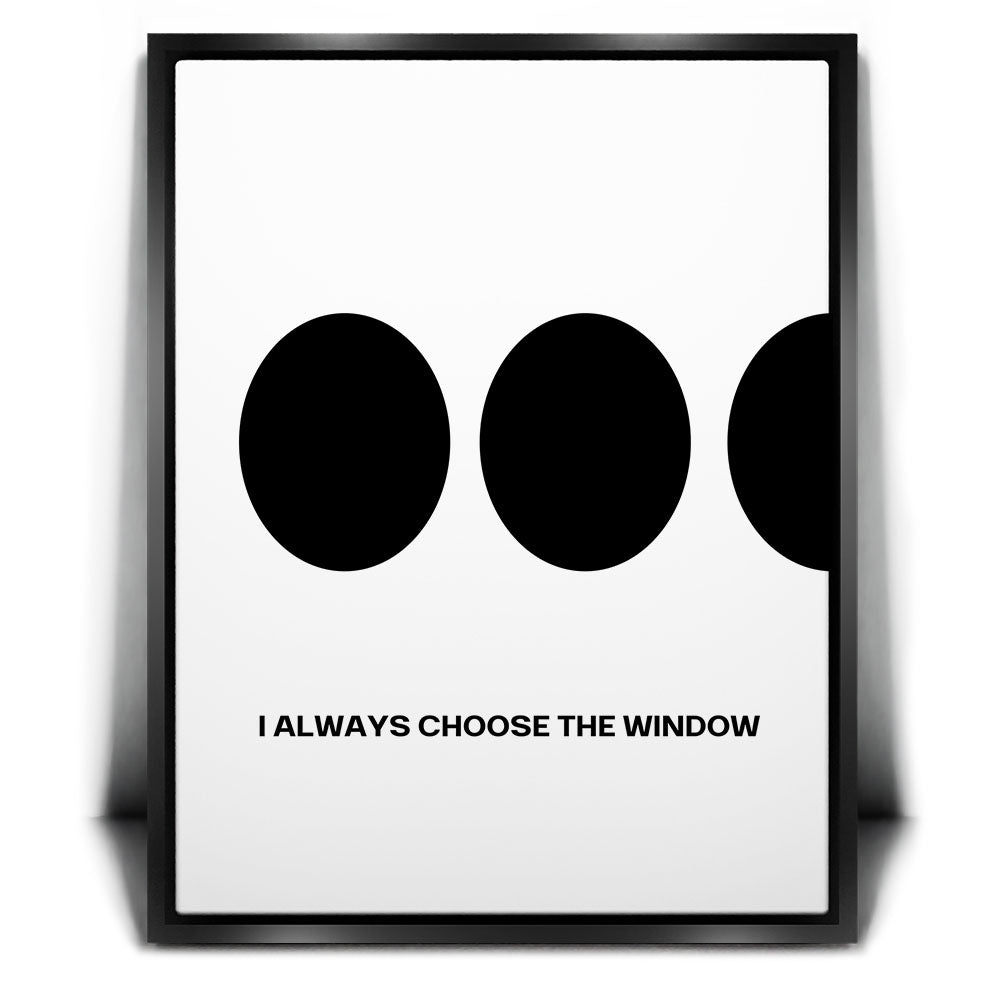 I Always Choose The Window Seat - Part I