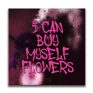 I Can Buy Myself Flowers