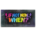 Featured image 1 for If Not Now When, Colorful - Graffiti