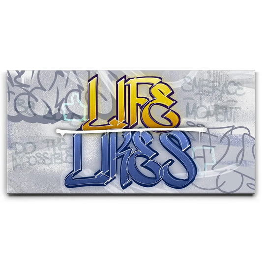 Life Is Greater Than Likes I - Graffiti