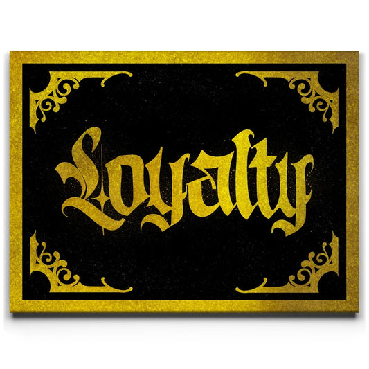 Loyalty - Old English II Posters, Prints, & Visual Artwork TheGoatWallArt LANDSCAPE 24x18 0.75" STANDARD