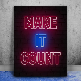 Make It Count - Neon Sign
