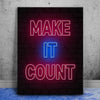 Featured image 1 for Make It Count - Neon Sign