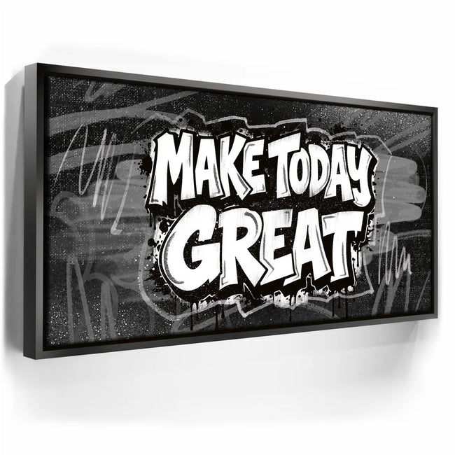 Featured image 5 for Make Today Great, B&W - Graffiti