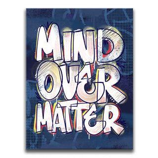 Mind Over Matter - Graffiti