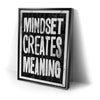 Thumbnail image 2 for Mindset Creates Meaning - Black and White