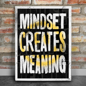 Mindset Creates Meaning - Happiness