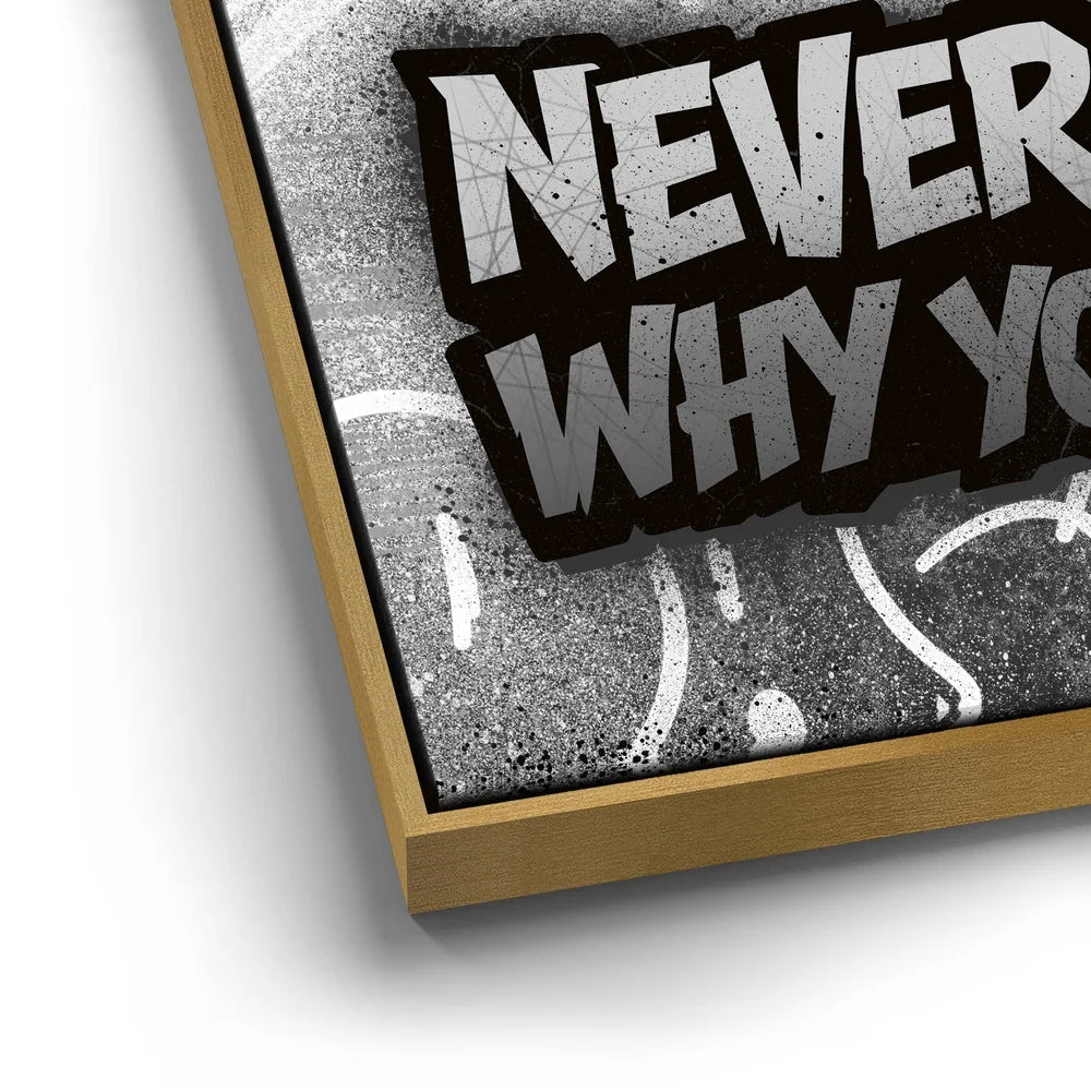 Featured image 12 for Never Forget Why You Started, B&W - Graffiti