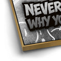 Thumbnail image 12 for Never Forget Why You Started, B&W - Graffiti