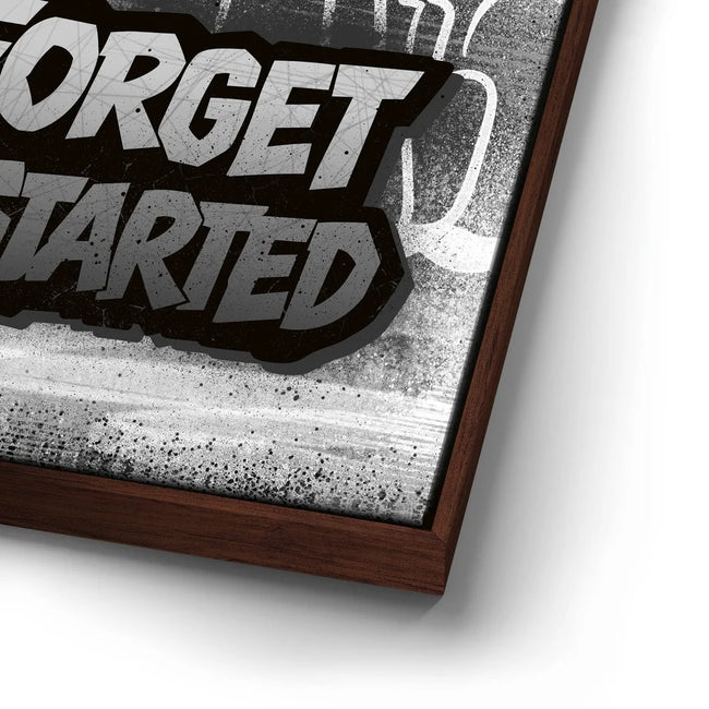 Featured image 14 for Never Forget Why You Started, B&W - Graffiti