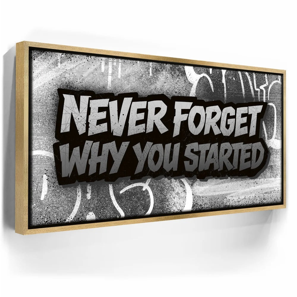 Featured image 7 for Never Forget Why You Started, B&W - Graffiti
