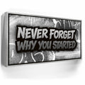 Featured image 8 for Never Forget Why You Started, B&W - Graffiti