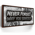 Featured image 10 for Never Forget Why You Started, B&W - Graffiti