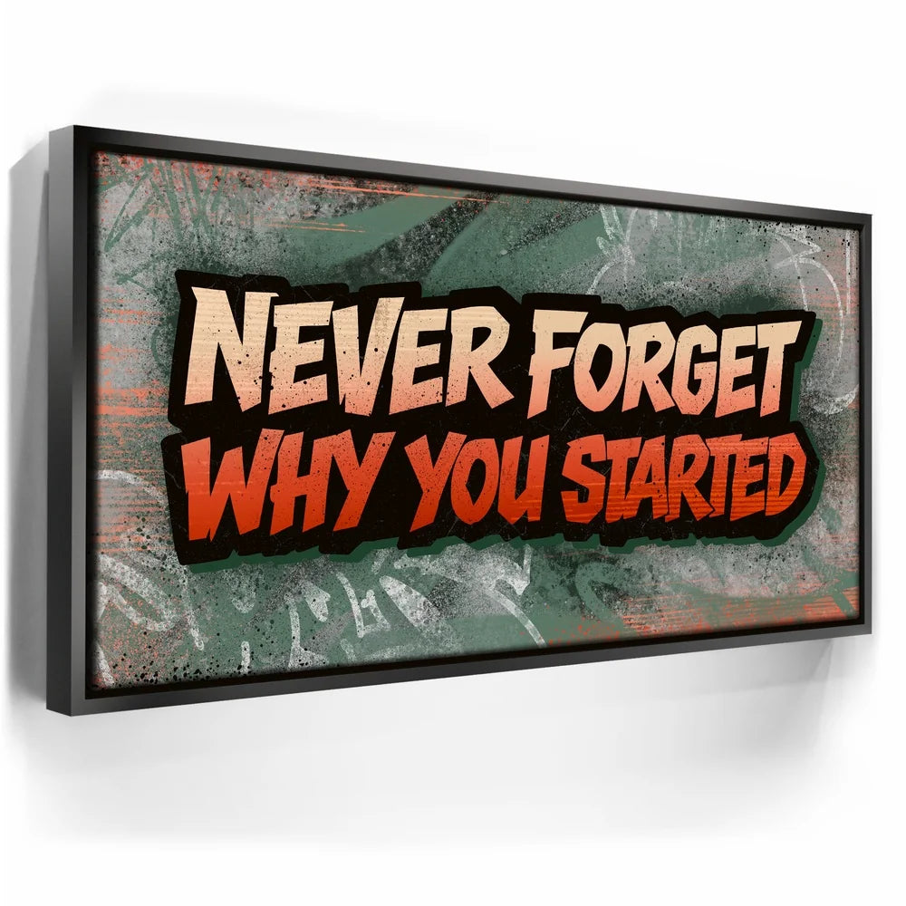 Featured image 5 for Never Forget Why You Started, Orange - Graffiti