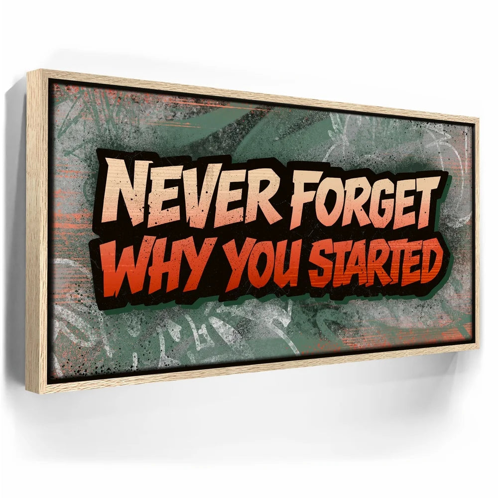Featured image 9 for Never Forget Why You Started, Orange - Graffiti