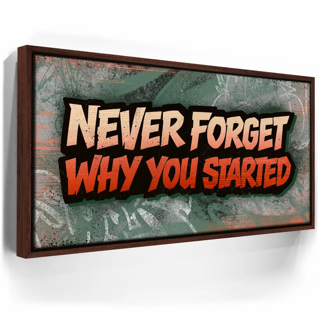 Featured image 10 for Never Forget Why You Started, Orange - Graffiti