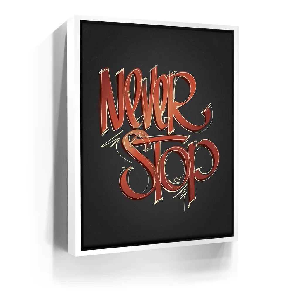 Featured image 6 for Never Stop - Calligraphy