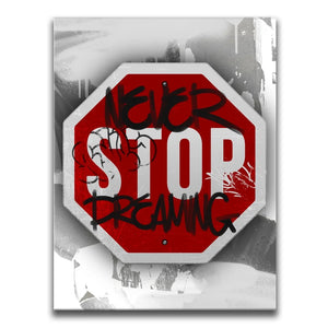Never Stop Dreaming - Graffiti