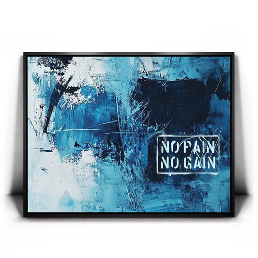 No Pain No Gain