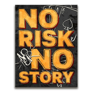 No Risk No Story - Grafitti