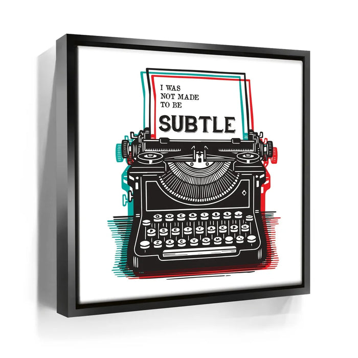 Featured image 5 for Not Made To Be Subtle