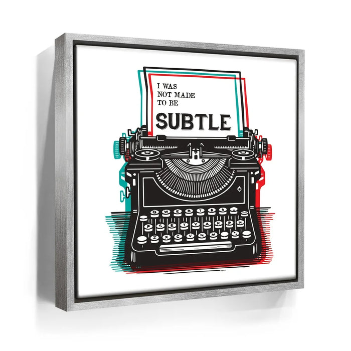 Featured image 8 for Not Made To Be Subtle