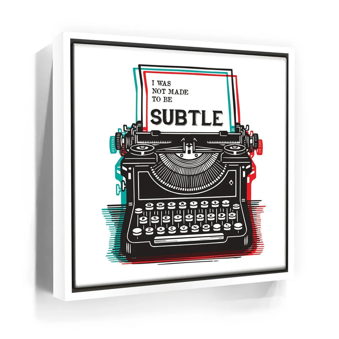 Featured image 6 for Not Made To Be Subtle