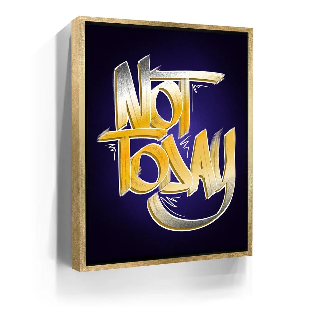 Featured image 7 for Not Today - Calligraphy