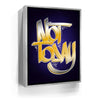 Featured image 8 for Not Today - Calligraphy