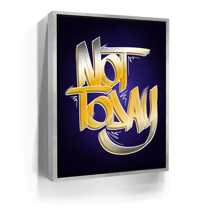 Featured image 8 for Not Today - Calligraphy