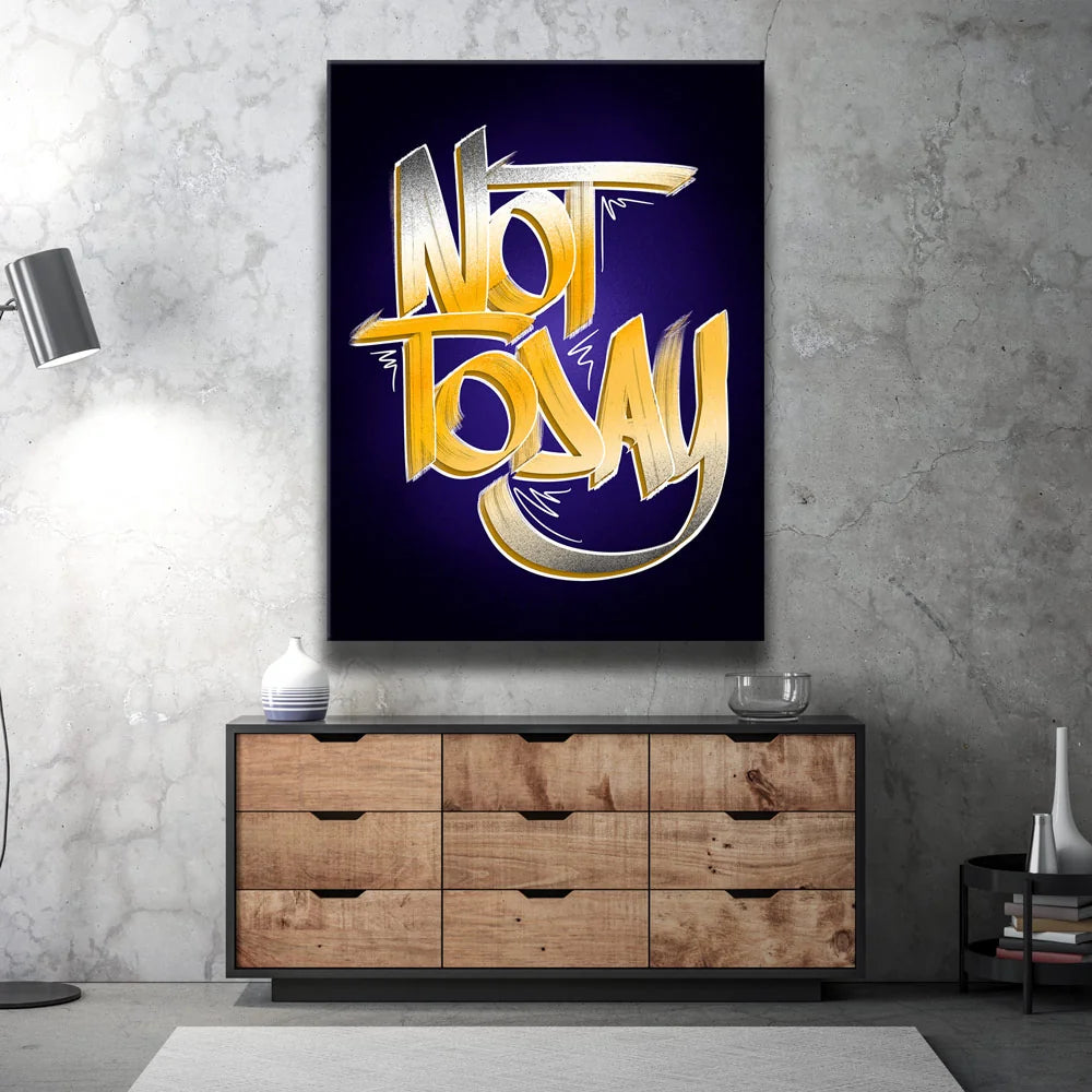 Featured image 2 for Not Today - Calligraphy