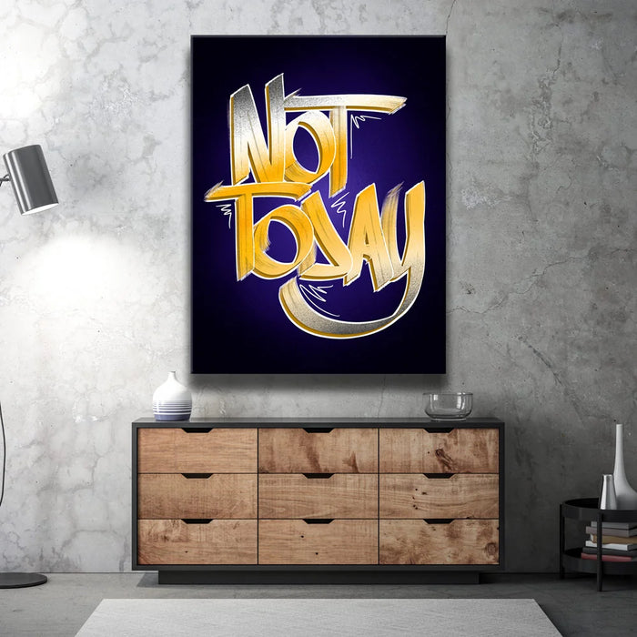 Featured image 2 for Not Today - Calligraphy