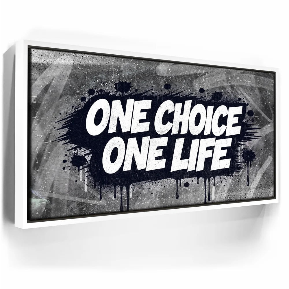 Featured image 6 for One Choice, One Life, B&W - Graffiti