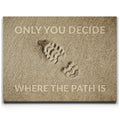 Featured image 1 for Only You Decide Where The Path Is