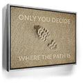 Featured image 9 for Only You Decide Where The Path Is