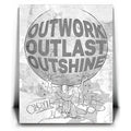 Featured image 2 for Outwork, Outlast, Outshine - Sketch