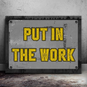 Put In The Work