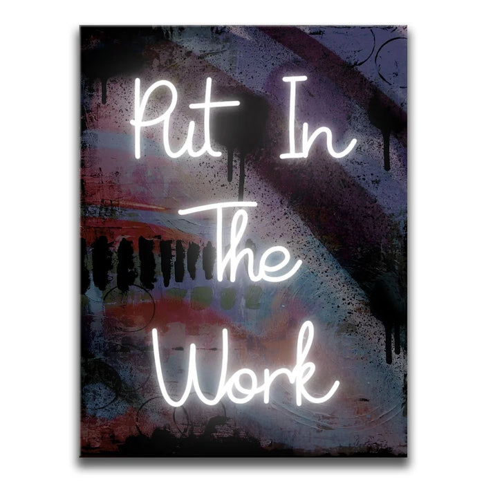 Featured image 1 for Put In The Work - Neon Sign