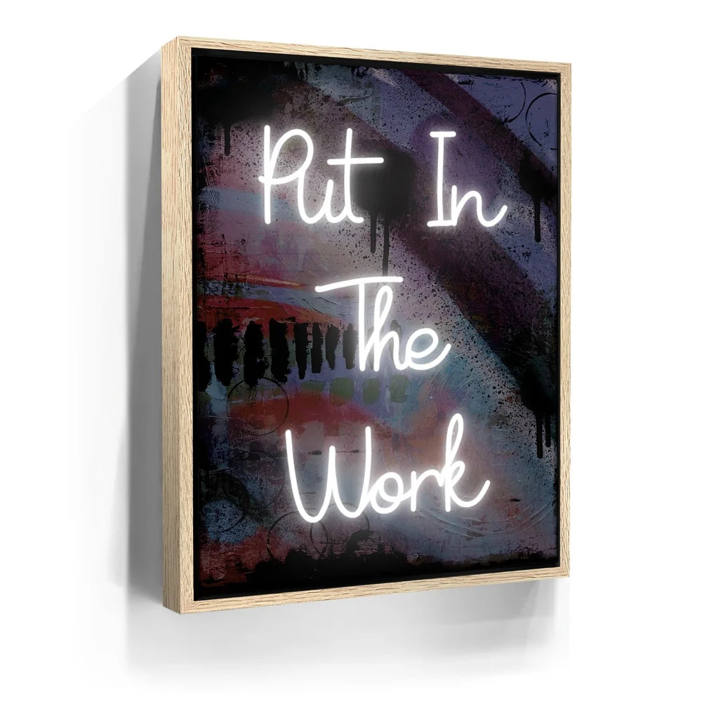Featured image 9 for Put In The Work - Neon Sign