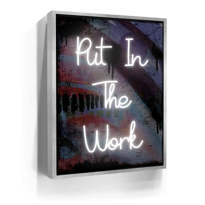 Featured image 8 for Put In The Work - Neon Sign