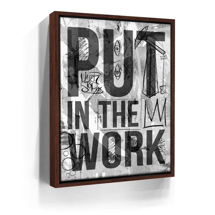Featured image 10 for Put In The Work - Sketch - Black & White