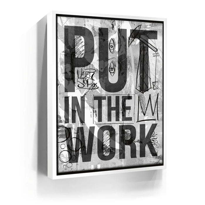 Featured image 6 for Put In The Work - Sketch - Black & White
