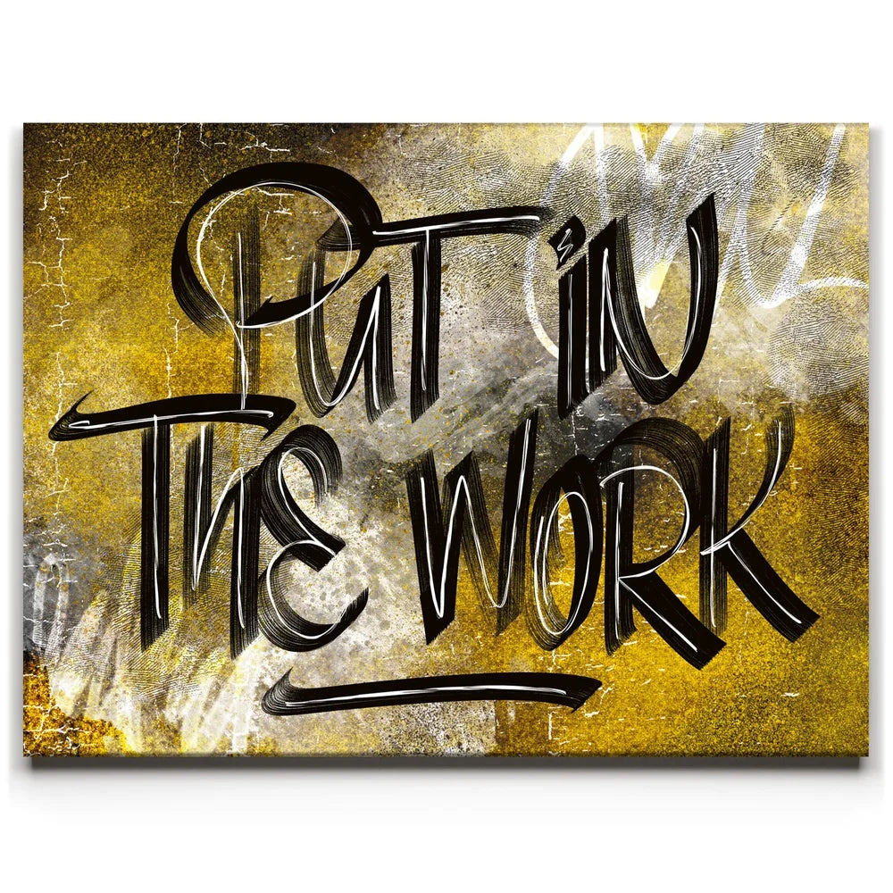 Featured image 1 for Put In The Work Calligraphy - Black Text