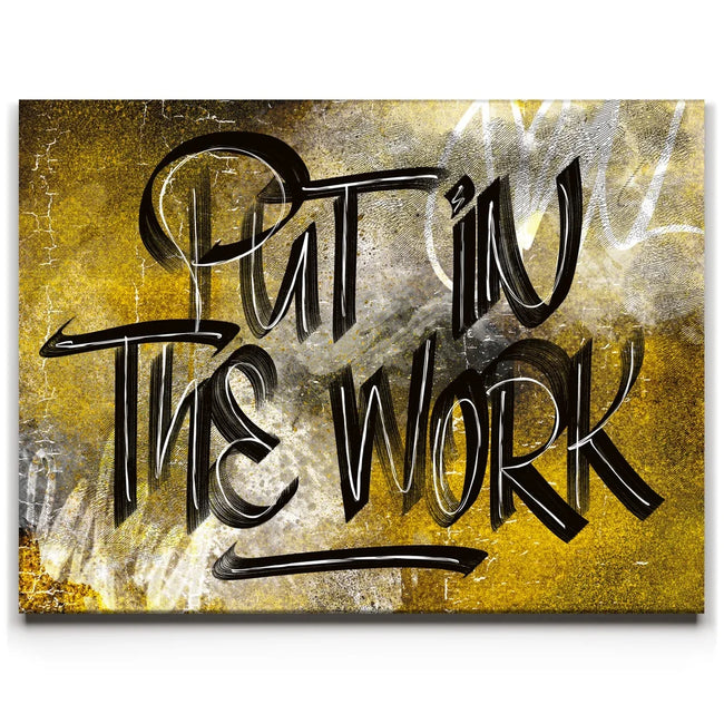 Featured image 1 for Put In The Work Calligraphy - Black Text