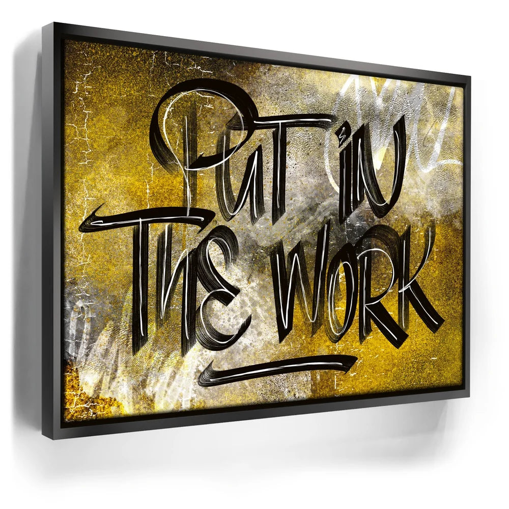 Featured image 5 for Put In The Work Calligraphy - Black Text