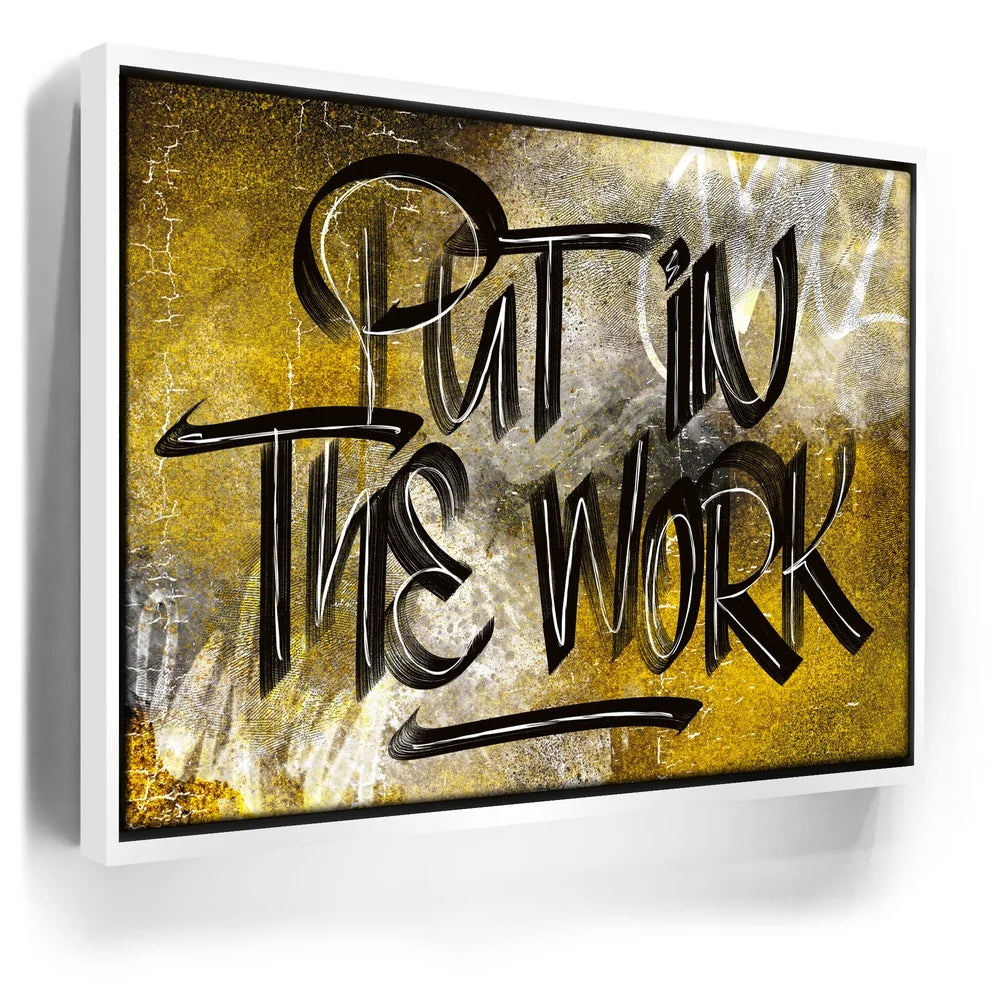 Featured image 6 for Put In The Work Calligraphy - Black Text